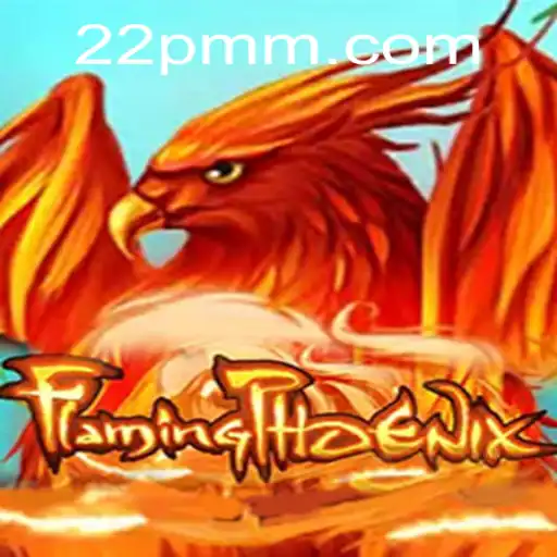 Descubra FlamingPhoenix: A Inovadora Experiência de Jogo de 22PM.COM